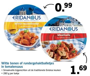 Aanbiedingen Witte bonen of rundergehaktballetjes in tomatensaus - Eridanous - Geldig van 20/08/2017 tot 27/08/2017 bij Lidl