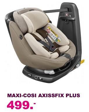 Aanbiedingen Maxi-cosi axissfix plus - Maxi-cosi - Geldig van 20/08/2017 tot 10/09/2017 bij Baby & Tiener Megastore