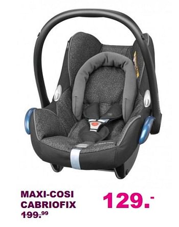 Aanbiedingen Maxi-cosi cabriofix - Maxi-cosi - Geldig van 20/08/2017 tot 10/09/2017 bij Baby & Tiener Megastore