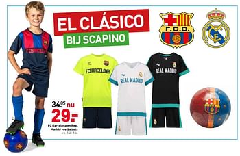 Aanbiedingen Fc barcelona en real madrid voetbalsets - FC Barcelona - Geldig van 20/08/2017 tot 17/09/2017 bij Scapino
