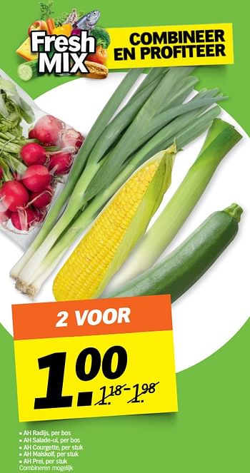 Aanbiedingen Radijs, salade-ui, courgette, maiskolf,prei - Huismerk - Albert Heijn - Geldig van 21/08/2017 tot 27/08/2017 bij Albert Heijn