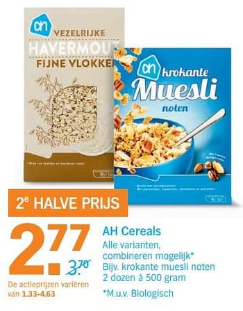 Aanbiedingen Cereals krokante muesli noten - Huismerk - Albert Heijn - Geldig van 21/08/2017 tot 27/08/2017 bij Albert Heijn