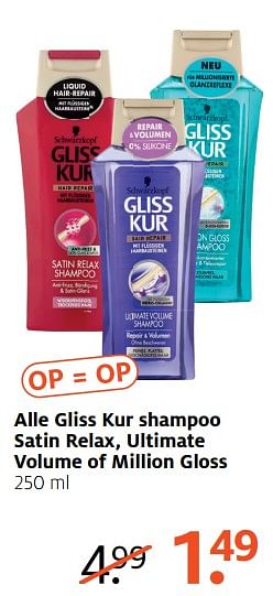 Aanbiedingen Alle gliss kur shampoo satin relax, ultimate volume of million gloss - Schwartzkopf - Geldig van 21/08/2017 tot 27/08/2017 bij Etos