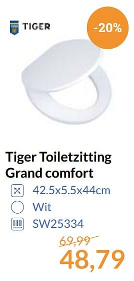 Aanbiedingen Tiger toiletzitting grand comfort - Tiger - Geldig van 01/09/2017 tot 30/09/2017 bij Sanitairwinkel