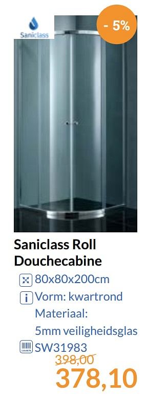Aanbiedingen Saniclass roll douchecabine - Saniclass - Geldig van 01/09/2017 tot 30/09/2017 bij Sanitairwinkel