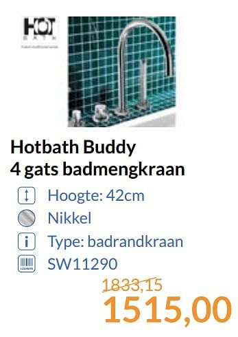 Aanbiedingen Hotbath buddy 4 gats badmengkraan - Hotbath - Geldig van 01/09/2017 tot 30/09/2017 bij Sanitairwinkel