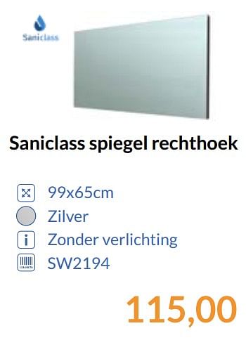 Aanbiedingen Saniclass spiegel rechthoek - Saniclass - Geldig van 01/09/2017 tot 30/09/2017 bij Sanitairwinkel