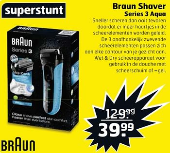 Aanbiedingen Braun shaver series 3 aqua - Braun - Geldig van 22/08/2017 tot 03/09/2017 bij Trekpleister