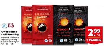 Aanbiedingen G`woon koffie snelfiltermaling - Gâ€™woon - Geldig van 23/08/2017 tot 29/08/2017 bij Hoogvliet