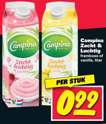 Aanbiedingen Campina zacht + luchtig framboos of vanille - Campina - Geldig van 21/08/2017 tot 27/08/2017 bij Nettorama