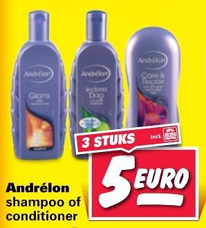 Aanbiedingen Andrélon shampoo of conditioner - Andrelon - Geldig van 21/08/2017 tot 27/08/2017 bij Nettorama