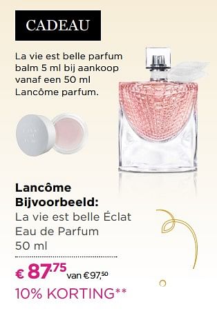 Aanbiedingen La vie est belle éclat eau de parfum - Lancome - Geldig van 21/08/2017 tot 10/09/2017 bij Ici Paris XL