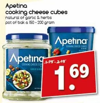 Aanbiedingen Apetina cooking cheese cubes - apetina - Geldig van 21/08/2017 tot 26/08/2017 bij Agrimarkt