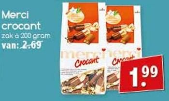 Aanbiedingen Merci crocant - MERCI - Geldig van 21/08/2017 tot 26/08/2017 bij Agrimarkt