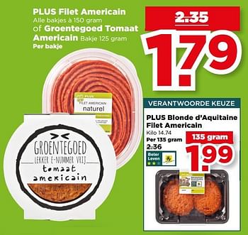 Aanbiedingen Filet americain of groentegoed tomaat americain - Huismerk - Plus - Geldig van 27/08/2017 tot 02/09/2017 bij Plus