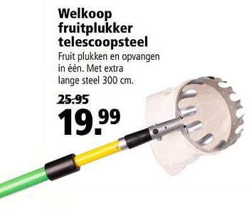 Aanbiedingen Welkoop fruitplukker telescoopsteel - Huismerk - Welkoop - Geldig van 28/08/2017 tot 10/09/2017 bij Welkoop