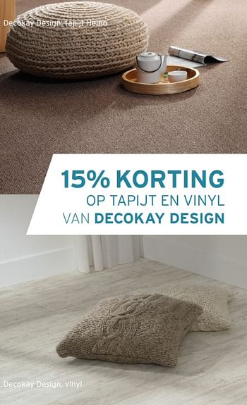 Aanbiedingen 15% korting op tapijt en vinyl van decokay design - Huismerk - Decokay - Geldig van 22/08/2017 tot 02/09/2017 bij Decokay