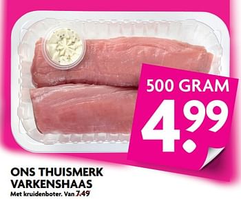 Aanbiedingen Ons thuismerk varkenshaas - Huismerk - Deka Markt - Geldig van 27/08/2017 tot 02/09/2017 bij Deka Markt