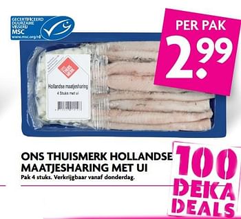 Aanbiedingen Ons thuismerk hollandse maatjesharing met ui - Huismerk - Deka Markt - Geldig van 27/08/2017 tot 02/09/2017 bij Deka Markt