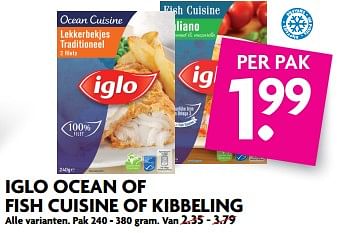 Aanbiedingen Iglo ocean of fish cuisine of kibbeling - Iglo - Geldig van 27/08/2017 tot 02/09/2017 bij Deka Markt