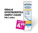 Aanbiedingen Oral-b opzetborstels simply clean - Oral-B - Geldig van 27/08/2017 tot 02/09/2017 bij Deka Markt