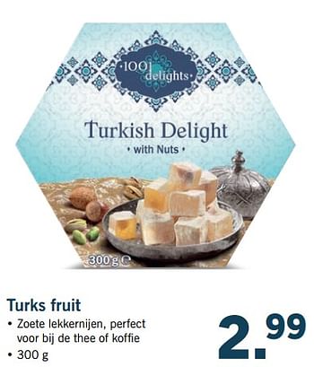 Aanbiedingen Turks fruit - 1001 Delights - Geldig van 27/08/2017 tot 03/09/2017 bij Lidl