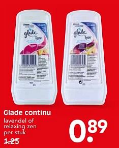 Aanbiedingen Glade continu lavendel of relaxing zen - Glade - Geldig van 27/08/2017 tot 02/09/2017 bij Em-té