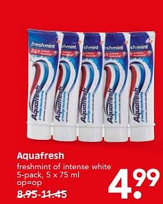 Aanbiedingen Aquafresh freshmint of intense white - Aquafresh - Geldig van 27/08/2017 tot 02/09/2017 bij Em-té