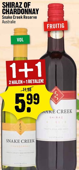 Aanbiedingen Shiraz of chardonnay snake creek reserve australie - Witte wijnen - Geldig van 27/08/2017 tot 02/09/2017 bij Dirk III
