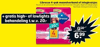Aanbiedingen Libresse 4-pak maandverband of inlegkruisjes - Libresse - Geldig van 29/08/2017 tot 03/09/2017 bij Trekpleister