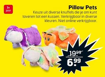 Aanbiedingen Pillow pets - Pillow Pets - Geldig van 29/08/2017 tot 03/09/2017 bij Trekpleister
