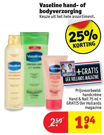 Aanbiedingen Handcrème hand + nail + gratis oer hollands magazine - Vaseline  - Geldig van 29/08/2017 tot 10/09/2017 bij Kruidvat