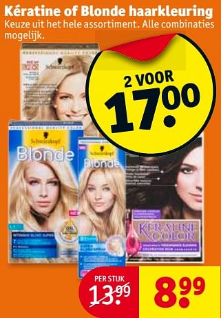Aanbiedingen Kératine of blonde haarkleuring - Schwartzkopf - Geldig van 29/08/2017 tot 10/09/2017 bij Kruidvat