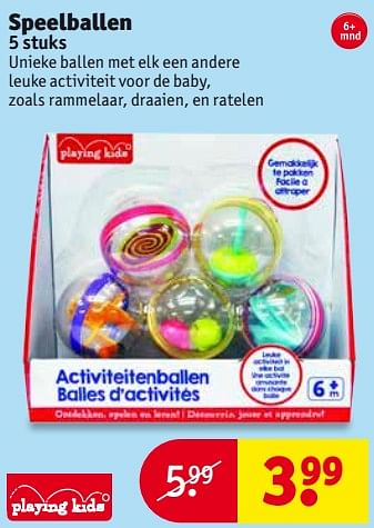 Aanbiedingen Speelballen - Playing Kids - Geldig van 29/08/2017 tot 10/09/2017 bij Kruidvat