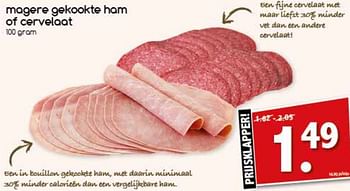 Aanbiedingen Magere gekookte ham of cervelaat - Huismerk - Agrimarkt - Geldig van 28/08/2017 tot 11/09/2017 bij Agrimarkt