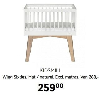 Aanbiedingen Kidsmill wieg sixties. mat - naturel. excl. matras - Kidsmill - Geldig van 31/08/2017 tot 25/09/2017 bij Babypark