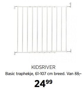 Aanbiedingen Kidsriver basic traphekje - Kidsriver - Geldig van 31/08/2017 tot 25/09/2017 bij Babypark