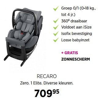 Aanbiedingen Recaro zero. 1 elite - Recaro - Geldig van 31/08/2017 tot 25/09/2017 bij Babypark