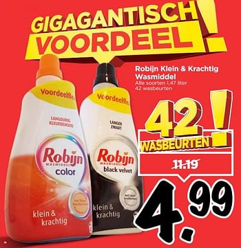 Aanbiedingen Robijn klein + krachtig wasmiddel - Robijn - Geldig van 03/09/2017 tot 09/09/2017 bij Vomar