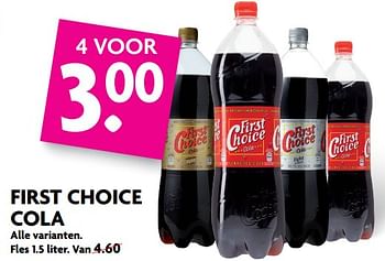 Aanbiedingen First choice cola - First choice - Geldig van 03/09/2017 tot 09/09/2017 bij Deka Markt