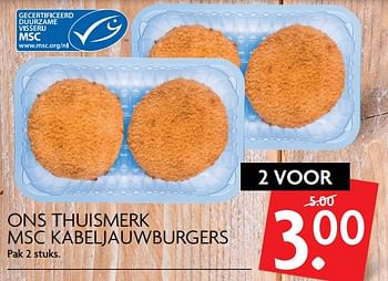 Aanbiedingen Ons thuismerk msc kabeljauwburgers - Huismerk - Deka Markt - Geldig van 03/09/2017 tot 09/09/2017 bij Deka Markt