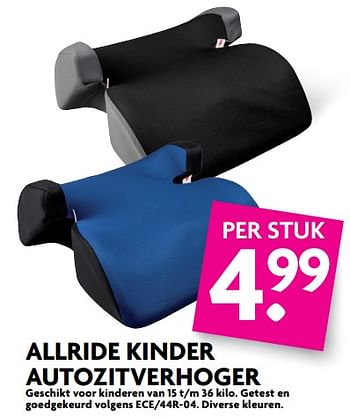 Aanbiedingen Allride kinder autozitverhoger - Allride - Geldig van 03/09/2017 tot 09/09/2017 bij Deka Markt