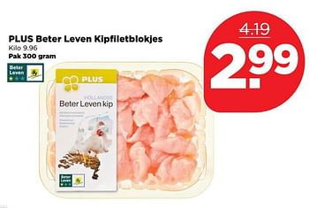 Aanbiedingen Plus beter leven kipfiletblokjes - Huismerk - Plus - Geldig van 03/09/2017 tot 09/09/2017 bij Plus