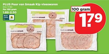 Aanbiedingen Plus puur van smaak kip vleeswaren - Huismerk - Plus - Geldig van 03/09/2017 tot 09/09/2017 bij Plus