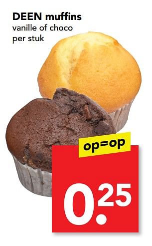 Aanbiedingen Deen muffins vanille of choco - Huismerk deen supermarkt - Geldig van 03/09/2017 tot 05/09/2017 bij Deen Supermarkten