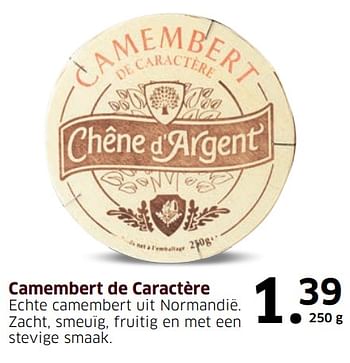Aanbiedingen Camembert de caractère - Chene d`argent - Geldig van 07/09/2017 tot 17/09/2017 bij Lidl