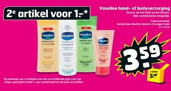 Aanbiedingen Handcrème healthy hands + stronger nails - Vaseline  - Geldig van 05/09/2017 tot 17/09/2017 bij Trekpleister