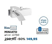 Aanbiedingen Miniato mengkranen - Blaufoss - Geldig van 28/08/2017 tot 30/09/2017 bij X2O