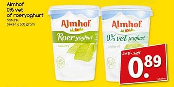 Aanbiedingen Almhof 0%vet of roeryoghurt - Almhof - Geldig van 04/09/2017 tot 09/09/2017 bij Agrimarkt