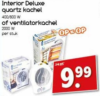 Aanbiedingen Interior deluxe quartz kachel of ventilatorkachel - Huismerk - Agrimarkt - Geldig van 04/09/2017 tot 09/09/2017 bij Agrimarkt